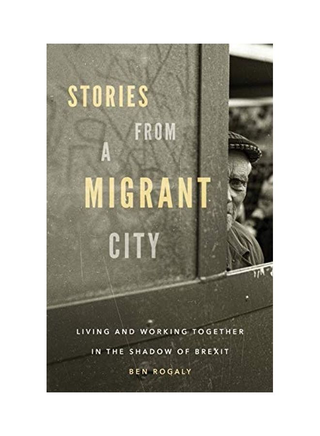 قصص من مدينة المهاجرين: العيش والعمل معًا في ظل البريكست - Image 1