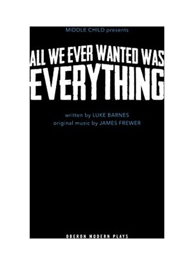 All We Ever Wanted Was Everything paperback english - 2017 