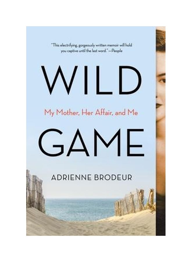 Wild Game: My Mother, Her Secret And Me Paperback English by Adrienne Brodeur - 38545  - Image 2