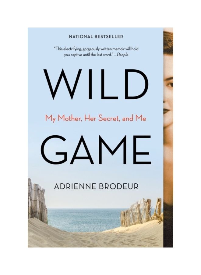 Wild Game: My Mother, Her Secret And Me Paperback English by Adrienne Brodeur - 38545  - Image 3