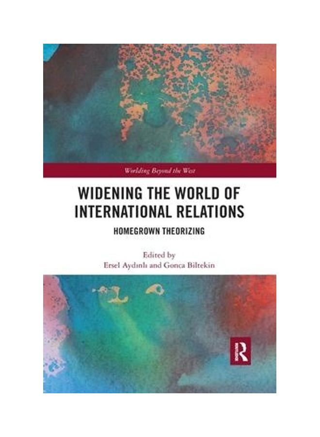 Widening the World of International Relations: Homegrown Theorizing Paperback English by Ersel Aydinli - 2020 - Image 2