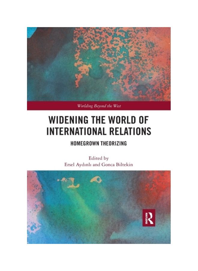 Widening the World of International Relations: Homegrown Theorizing Paperback English by Ersel Aydinli - 2020 - Image 3