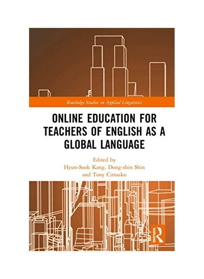 Online Education For Teachers Of English As A Global Language hardcover english 