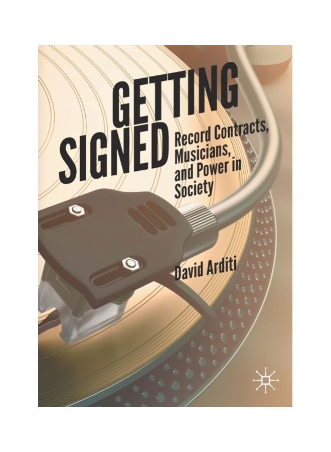 Getting Signed: Record Contracts, Musicians, and Power in Society Paperback English by Arditi, David - 38545 - Image 3