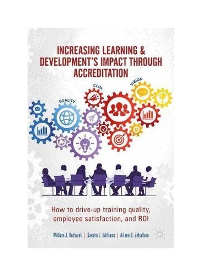 Increasing Learning & Development's Impact Through Accreditation: How to Drive-Up Training Quality, Employee Satisfaction, and Roi hardcover english - 2020  - Image 2