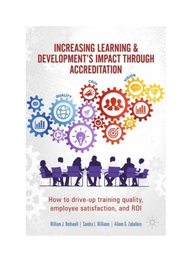 Increasing Learning & Development's Impact Through Accreditation: How to Drive-Up Training Quality, Employee Satisfaction, and Roi hardcover english - 2020  - Image 3