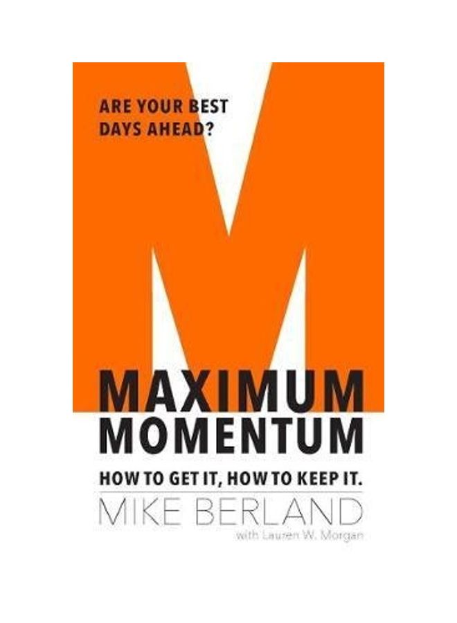Maximum Momentum: How to Get It, How to Keep It paperback english - 2020  - Image 2