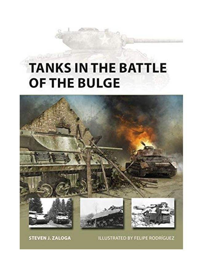 Tanks In The Battle Of The Bulge Paperback English by Steven J. Zaloga - 43951 