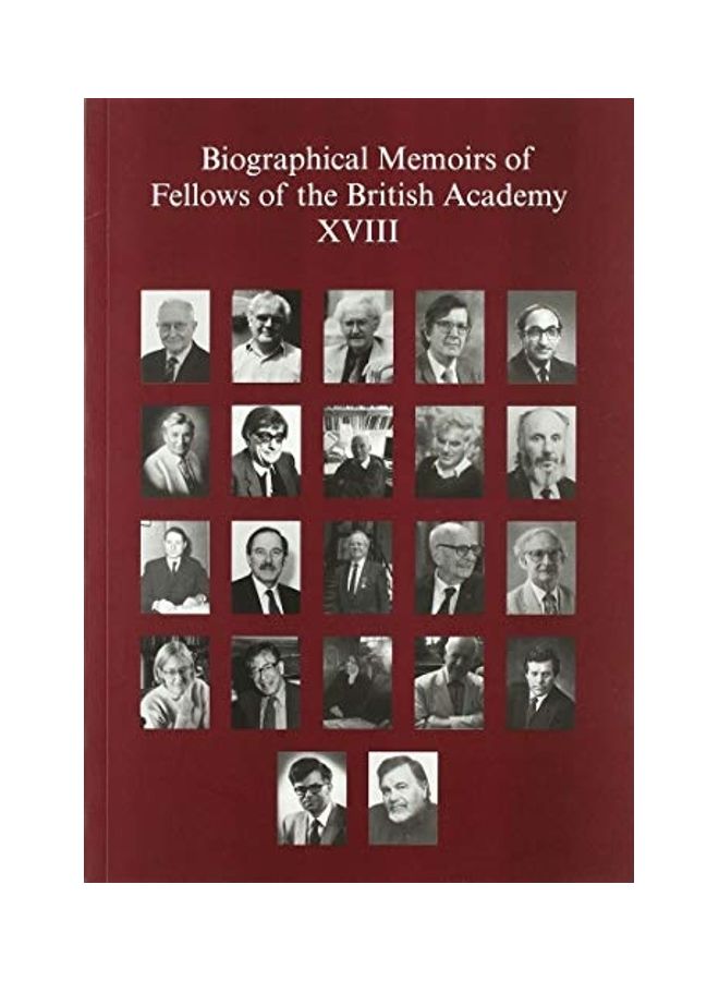 Biographical Memoirs Of Fellows Of The British Academy, XVIII Paperback English by Various 