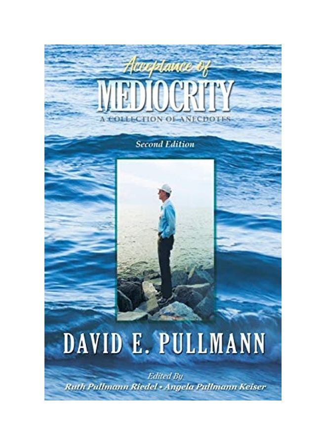 Acceptance Of Mediocrity: A Collection Of Anecdotes paperback english - 2020 