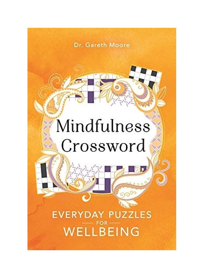 Mindfulness Crosswords, Volume 2: Everyday Puzzles For Wellbeing Paperback English by Gareth Moore - 2020  - Image 1