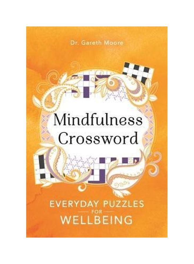 Mindfulness Crosswords, Volume 2: Everyday Puzzles For Wellbeing Paperback English by Gareth Moore - 2020  - Image 2