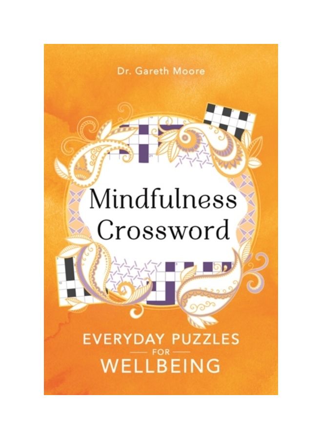 Mindfulness Crosswords, Volume 2: Everyday Puzzles For Wellbeing Paperback English by Gareth Moore - 2020  - Image 3