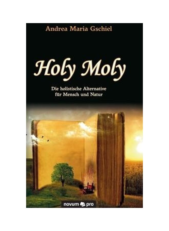 Holy Moly: Die Holistische Alternative Für Mensch Und Natur hardcover english - 2020 - Image 2
