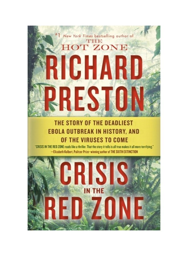 Crisis In The Red Zone: The Story Of The Deadliest Ebola Outbreak In History, And Of The Viruses To Come paperback english - 2020  - Image 3