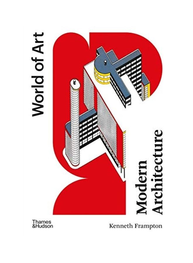 Modern Architecture: A Critical History Paperback English by Kenneth Frampton - 38545  - Image 1