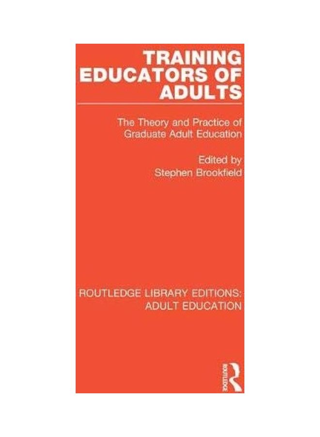 Training Educators Of Adults: The Theory And Practice Of Graduate Adult Education paperback english 