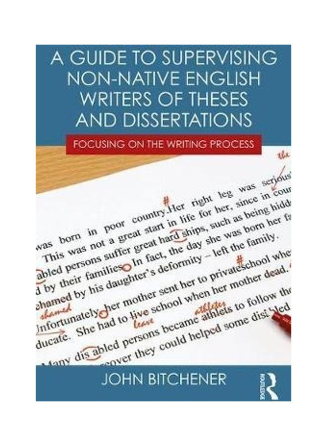 A Guide to Supervising Non-Native English Writers of Theses and Dissertations: Focusing on the Writing Process paperback english - 2017  - Image 2