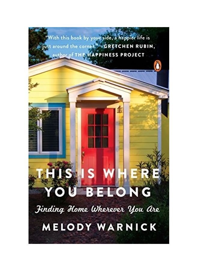 This Is Where You Belong: Finding Home Wherever You Are Paperback English by Warnick, Melody - 2017 