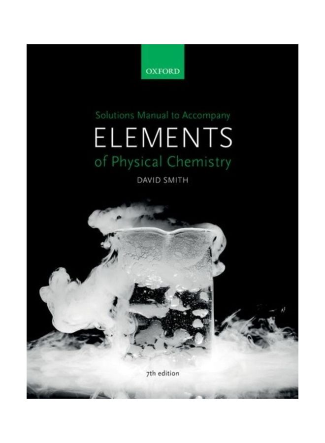 Solutions Manual to Accompany Elements of Physical Chemistry 7e Paperback English by David Smith - 38542  - Image 3