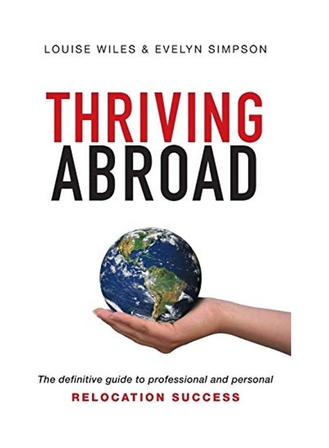 Thriving Abroad: The Definitive Guide To Professional And Personal Relocation Success paperback english - 2017 - Image 1