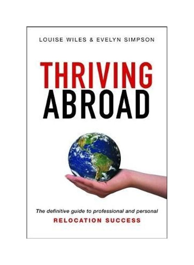 Thriving Abroad: The Definitive Guide To Professional And Personal Relocation Success paperback english - 2017 - Image 2