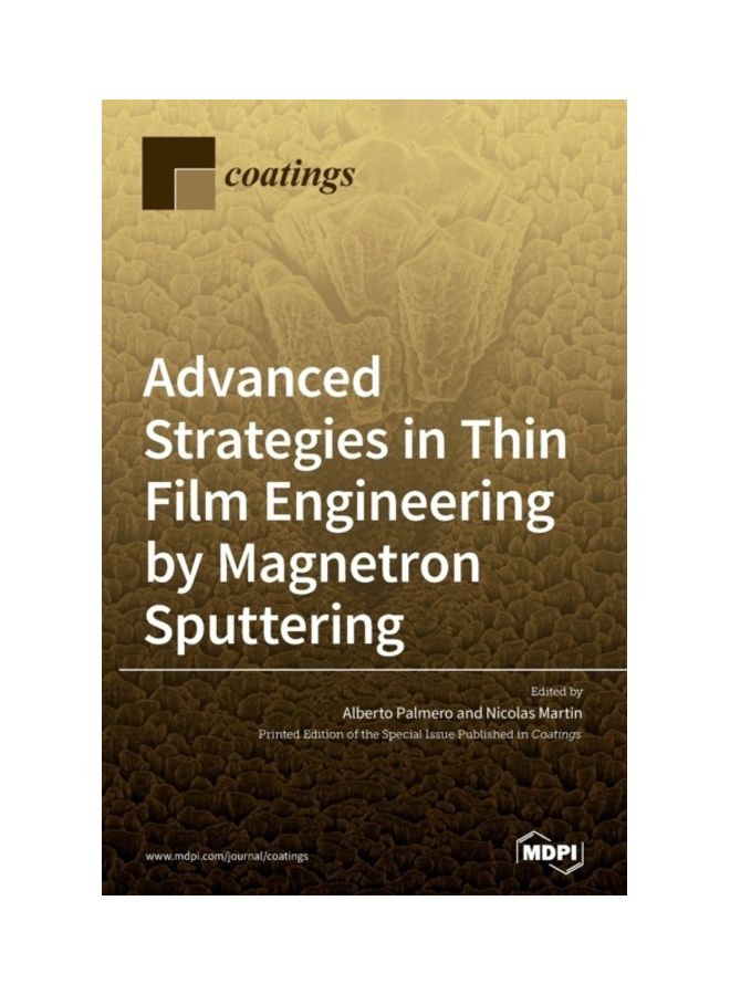 Advanced Strategies In Thin Film Engineering By Magnetron Sputtering Hardcover English by Alberto Palmero - 2020  - Image 3