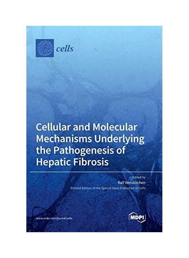 null - Cellular And Molecular Mechanisms Underlying The Pathogenesis Of Hepatic Fibrosis Hardcover English by Ralf Weiskirchen - Image 1