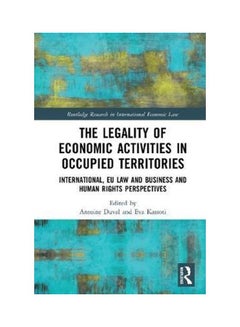The Legality Of Economic Activities In Occupied Territories: International, Eu Law And Business And Human Rights Perspectives hardcover english - 2020  - Image 2