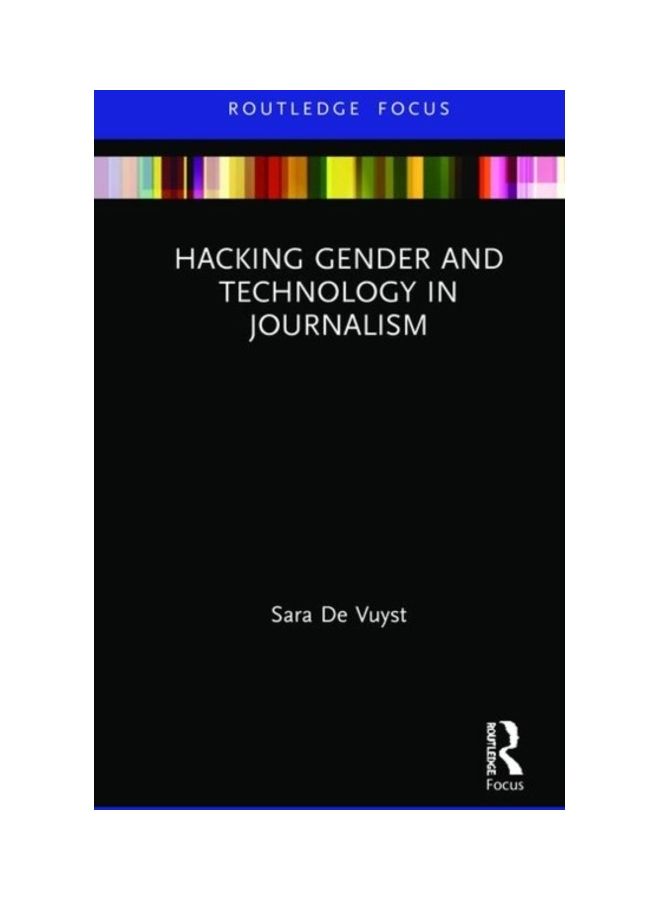 Hacking Gender And Technology In Journalism hardcover english - 2020  - Image 3