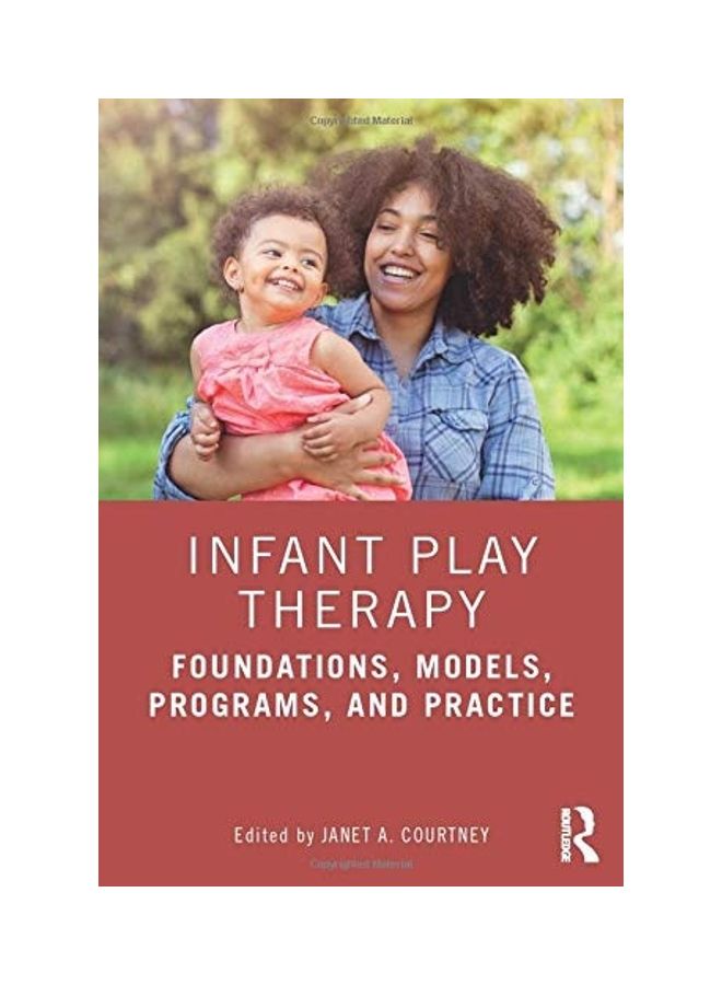 Infant Play Therapy: Foundations, Models, Programs, And Practice paperback english - 2020 - Image 1