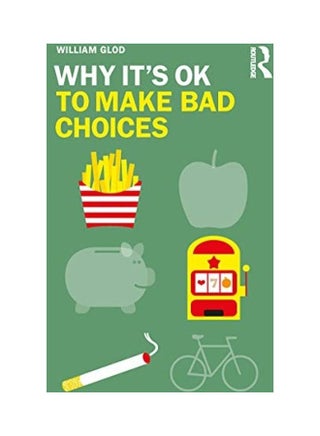 Why It'S Ok To Make Bad Choices paperback english - 2020 - v1603841981/N41517316A_1