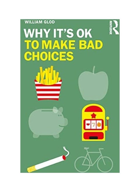 Why It'S Ok To Make Bad Choices paperback english - 2020