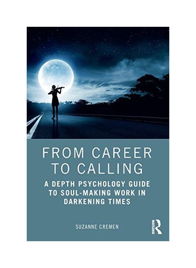 من مهنة إلى دعوة: دليل علم النفس العميق لعمل صنع الروح في الأوقات المظلمة