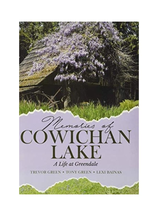 Memories of Cowichan Lake: A Life at Greendale hardcover english - 2020  - Image 1
