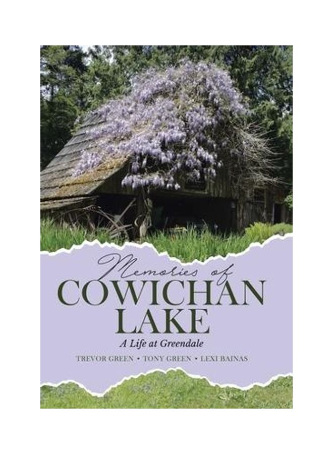 Memories of Cowichan Lake: A Life at Greendale hardcover english - 2020  - Image 2