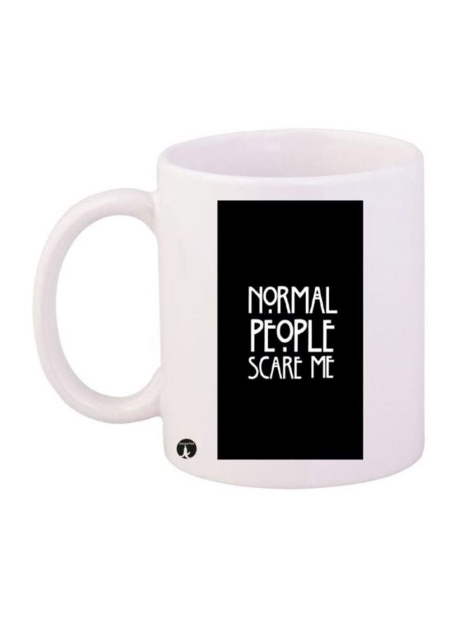 بي بي مج قهوة بطبعة عبارة Normal People Scare Me أبيض/ أسود