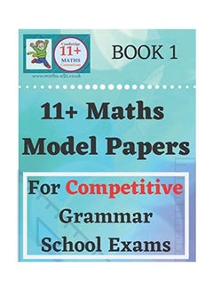 11 Plus Maths Model Papers: For Competitive Grammar School Exams paperback english - 2019 