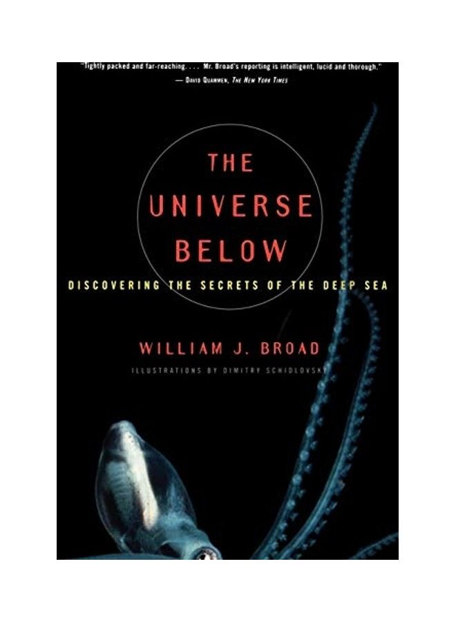 The Universe Below: Discovering The Secrets Of The Deep Sea Paperback English by William J. Broad - 2019  - Image 1