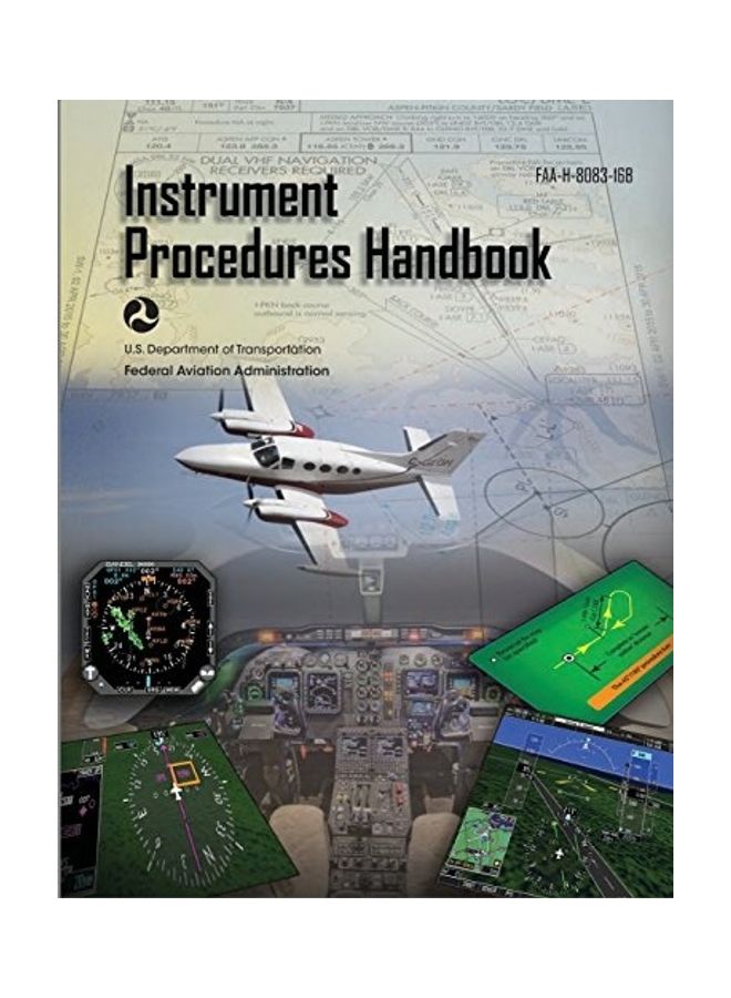 Instrument Procedures Handbook: Faa-H-8083-16B Paperback English by Federal Aviation Administration - 2019 