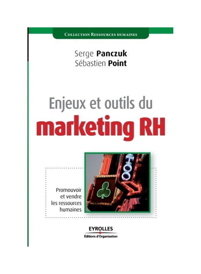 Enjeux Et Outils Du Marketing Rh: Promouvoir Et Vendre Les Ressources Humaines paperback french - 2019  - Image 3
