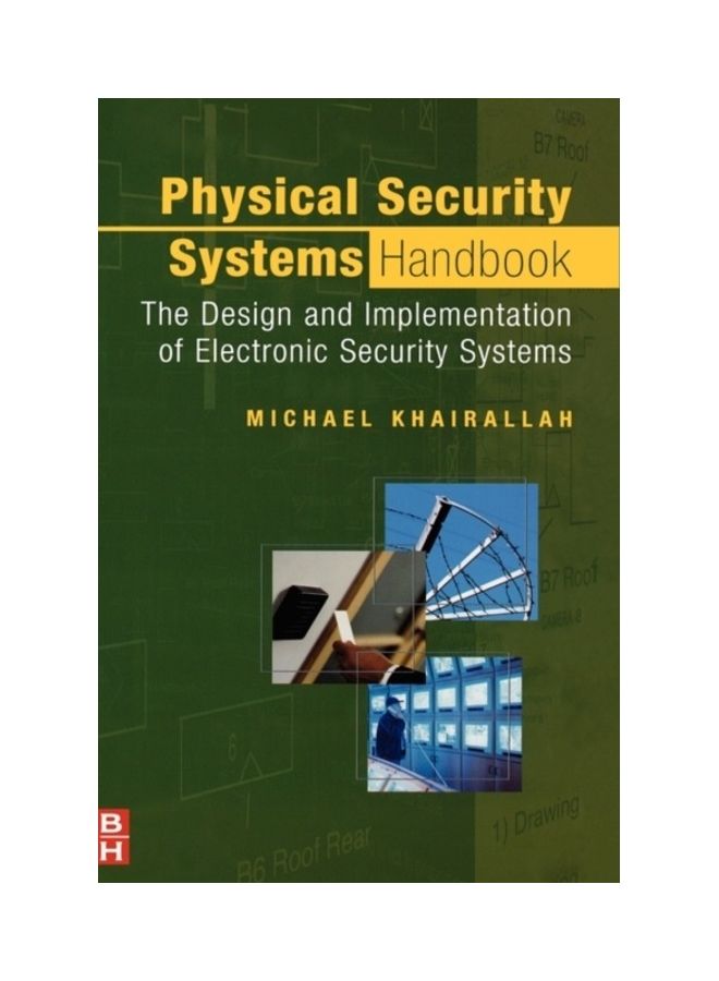 Physical Security Systems Handbook: The Design And Implementation Of Electronic Security Systems Hardcover English by Michael Khairallah - 38544 - Image 3