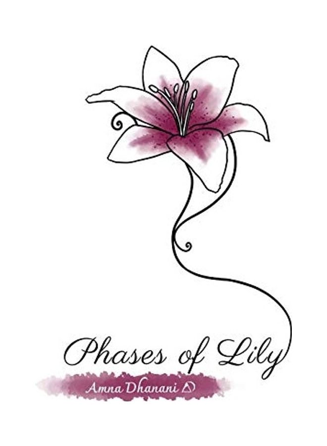 Phases of Lily Paperback English by Dhanani, Amna - 2019  - Image 1