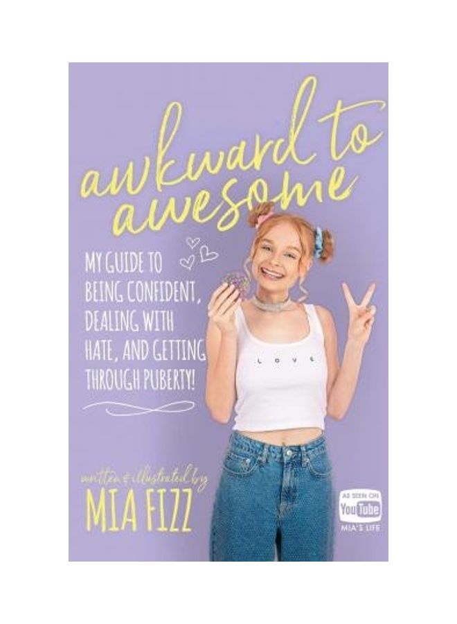 Awkward To Awesome: My guide to being confident, dealing with hate and getting through puberty! paperback english - 2019  - Image 2