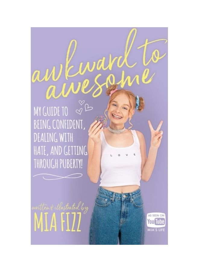 Awkward To Awesome: My guide to being confident, dealing with hate and getting through puberty! paperback english - 2019  - Image 3
