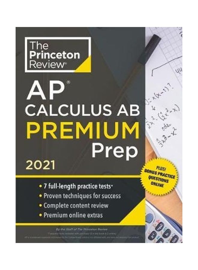 Princeton Review Ap Calculus Ab Premium Prep, 2021: 7 Practice Tests + Complete Content Review + Strategies & Techniques Paperback English by The Princeton Review - 38544  - Image 2