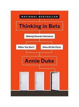 Thinking In Bets: Making Smarter Decisions When You Don'T Have All The Facts Paperback English by Annie Duke - 38544 - v1603911575/N41656388A_1
