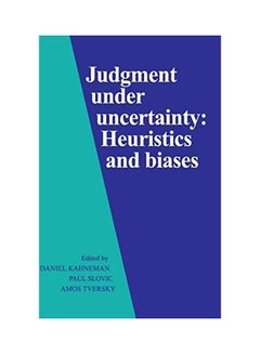 Judgment Under Uncertainty: Heuristics And Biases Paperback English by Daniel Kahneman - 38544