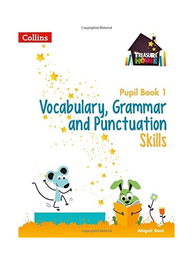 Treasure House - Vocabulary, Grammar And Punctuation Pupil Book 1 Paperback English by Abigail Steel - 38542