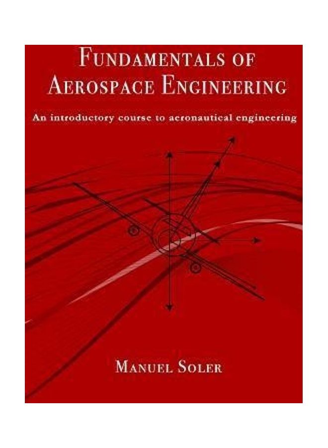 Fundamentals Of Aerospace Engineering: An Introductory Course To Aeronautical Engineering paperback english - 2019  - Image 2